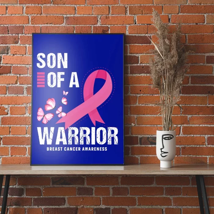 Son Of A Warrior Pink Ribbon Butterfly Breast Cancer Fighter Gift Poster