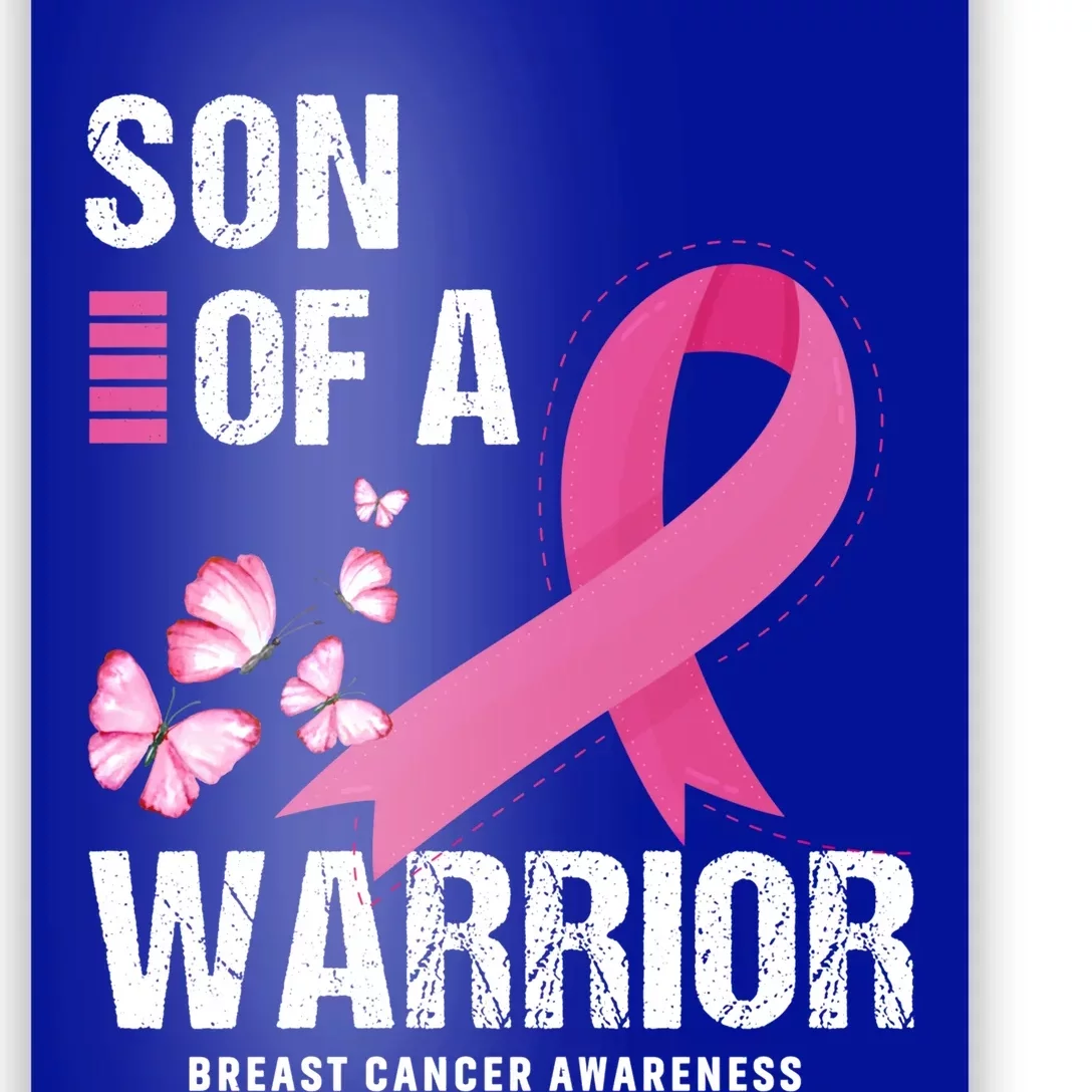 Son Of A Warrior Pink Ribbon Butterfly Breast Cancer Fighter Gift Poster