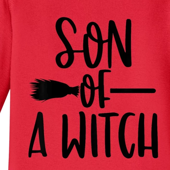 Son Of A Witch Funny Halloween Baby Baby Long Sleeve Bodysuit