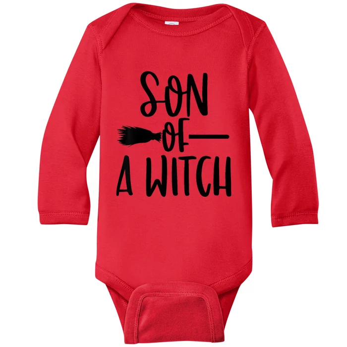 Son Of A Witch Funny Halloween Baby Baby Long Sleeve Bodysuit