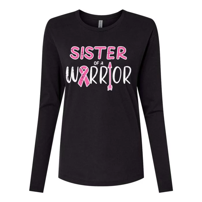 Sister Of A Warrior Pink Breast Cancer Awareness Meaningful Gift Womens Cotton Relaxed Long Sleeve T-Shirt