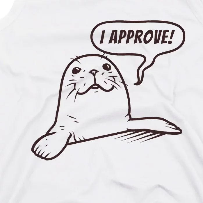 Seal Of Approval From A Seal Fanatic Tank Top