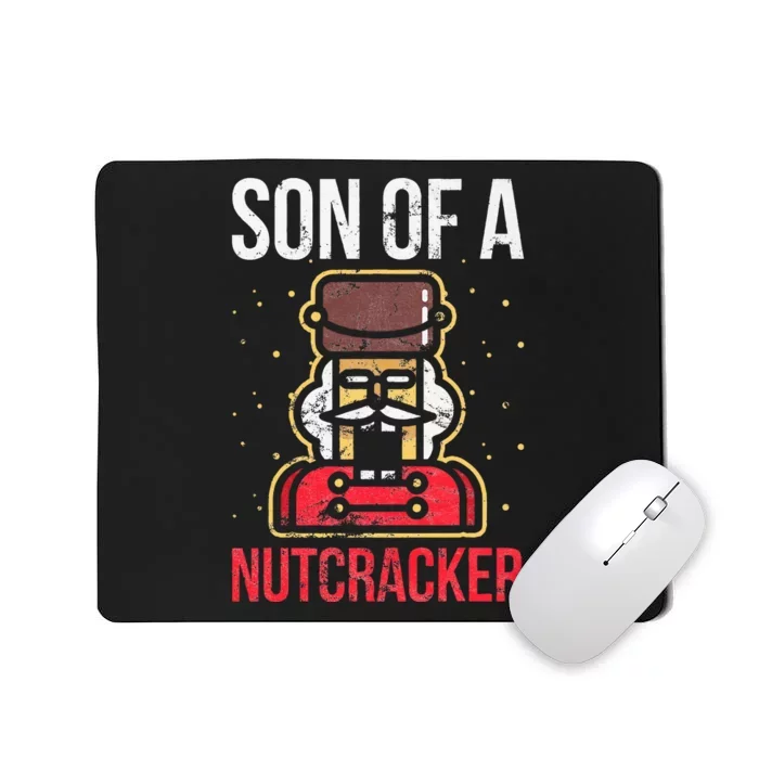 Son Of A Nutcracker Christmas Mousepad