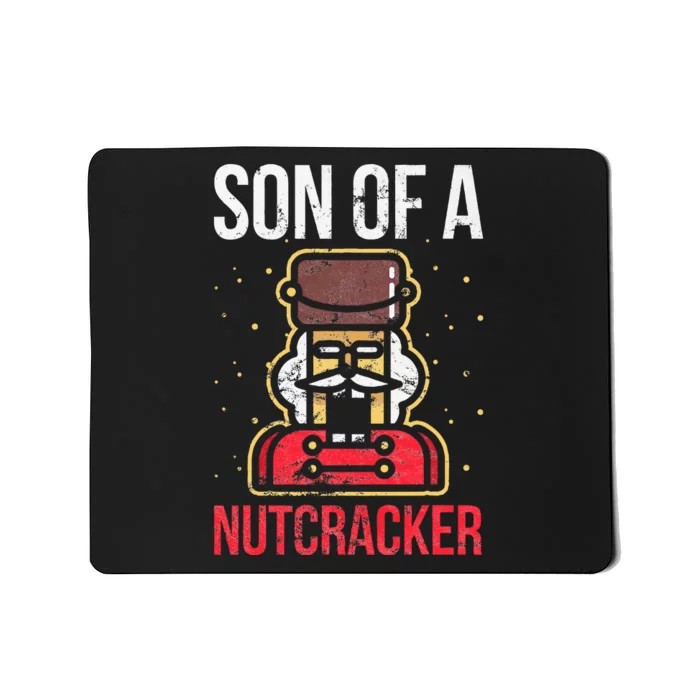 Son Of A Nutcracker Christmas Mousepad