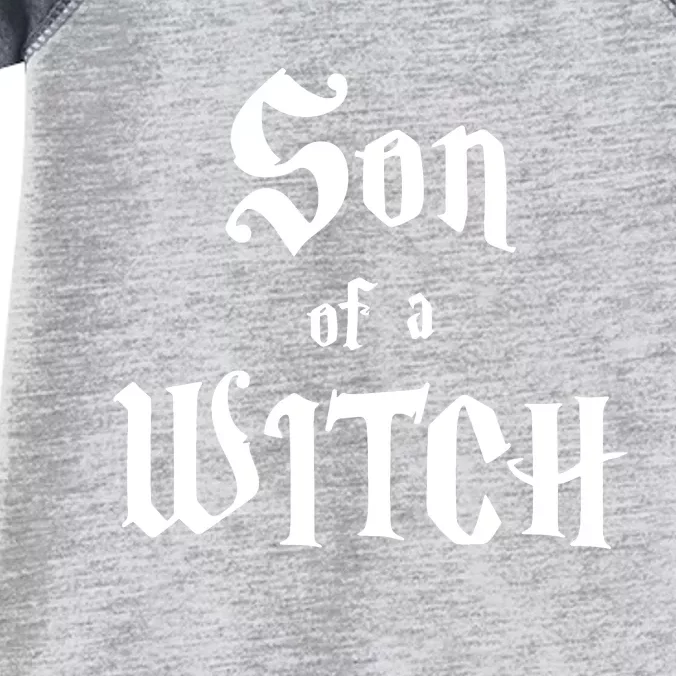 Son Of A Witch Infant Baby Jersey Bodysuit