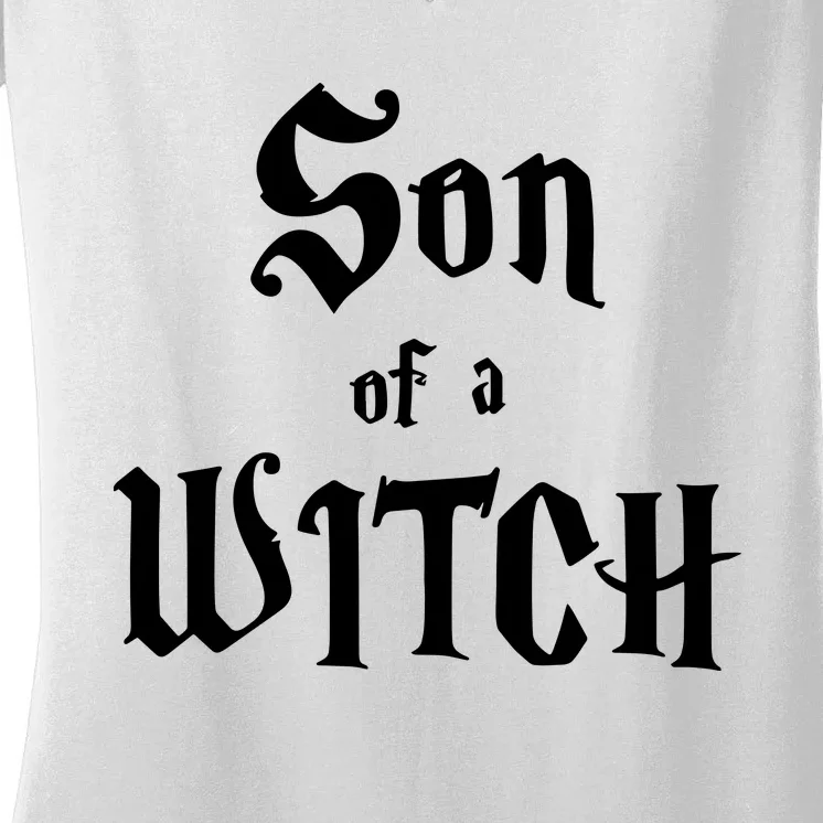 Son Of A Witch Women's V-Neck T-Shirt