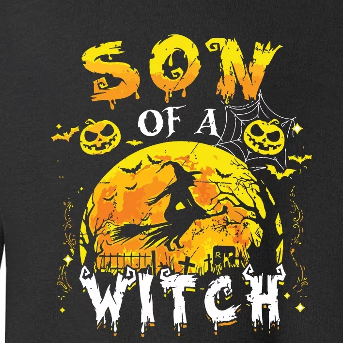 Son Of A Witch Funny Family Matching Halloween Pumpkin Toddler Sweatshirt