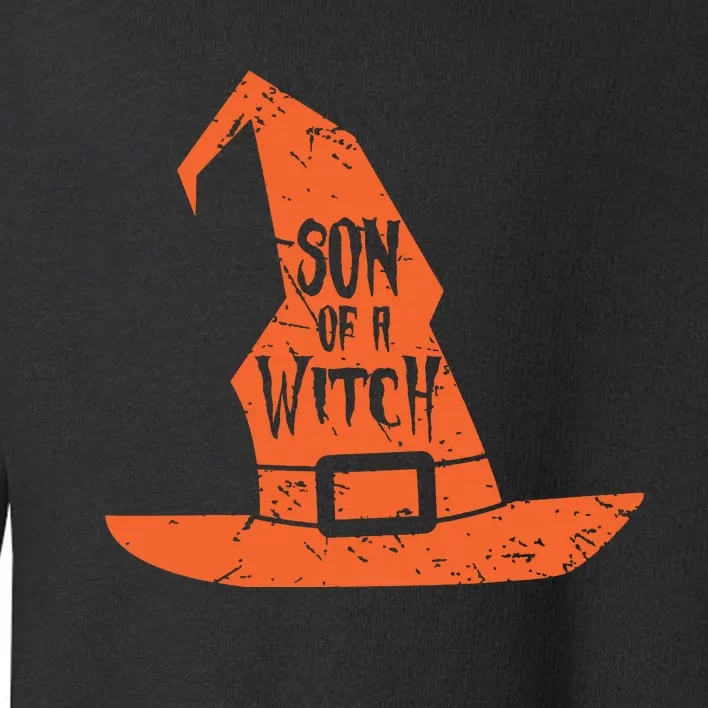 Son Of A Witch Hat Pun Quote Costume Easy Halloween Gifts Toddler Sweatshirt