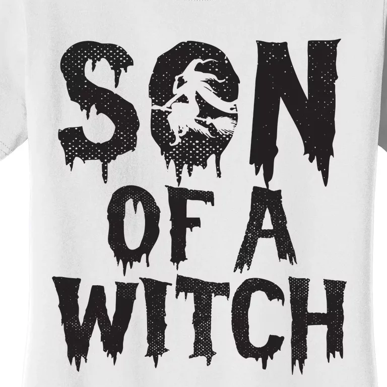 Son Of A Witch Mom Halloween Trick Or Treat Spooky Kids Boy Women's T-Shirt