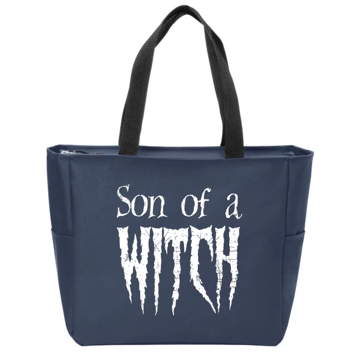 Son Of A Witch Spooky Halloween Wiccan Zip Tote Bag