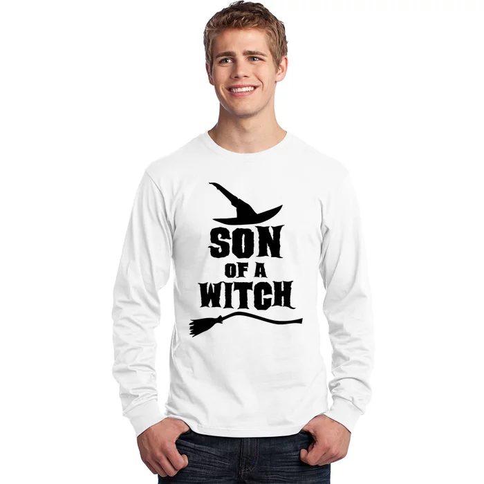 Son Of A Witch Funny Witch Inspired Gifts Long Sleeve Shirt