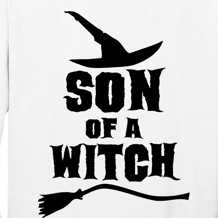 Son Of A Witch Funny Witch Inspired Gifts Long Sleeve Shirt