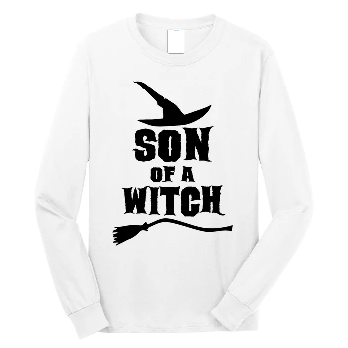 Son Of A Witch Funny Witch Inspired Gifts Long Sleeve Shirt