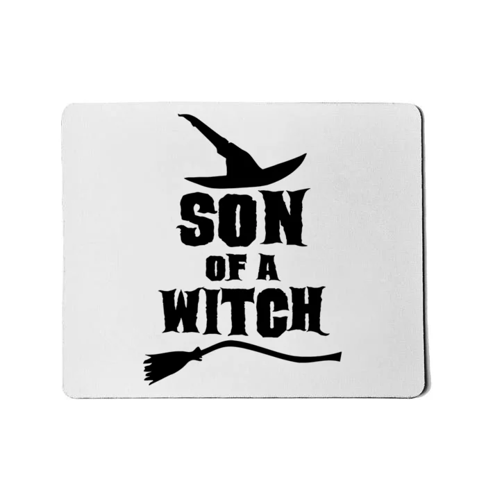 Son Of A Witch Funny Witch Inspired Gifts Mousepad