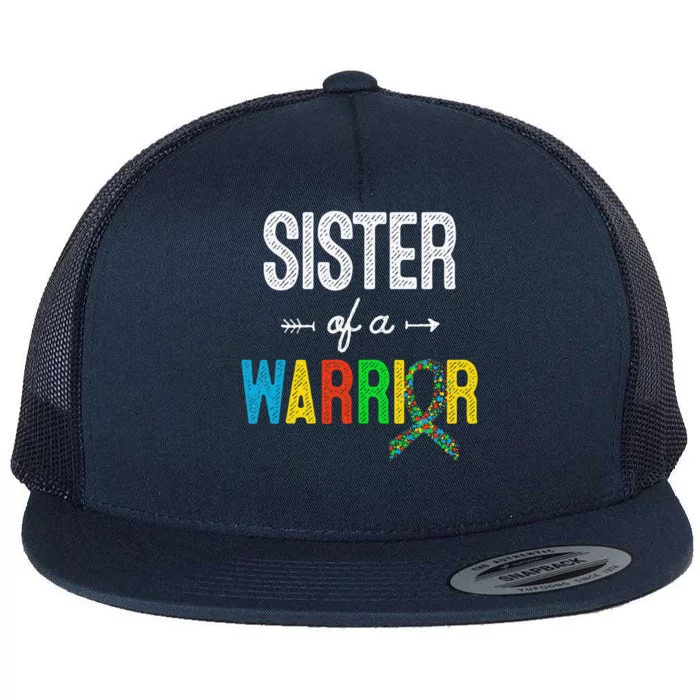 Sister Of A Warrior Autism Awareness Support Flat Bill Trucker Hat