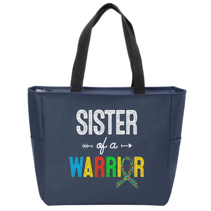 Sister Of A Warrior Autism Awareness Support Zip Tote Bag