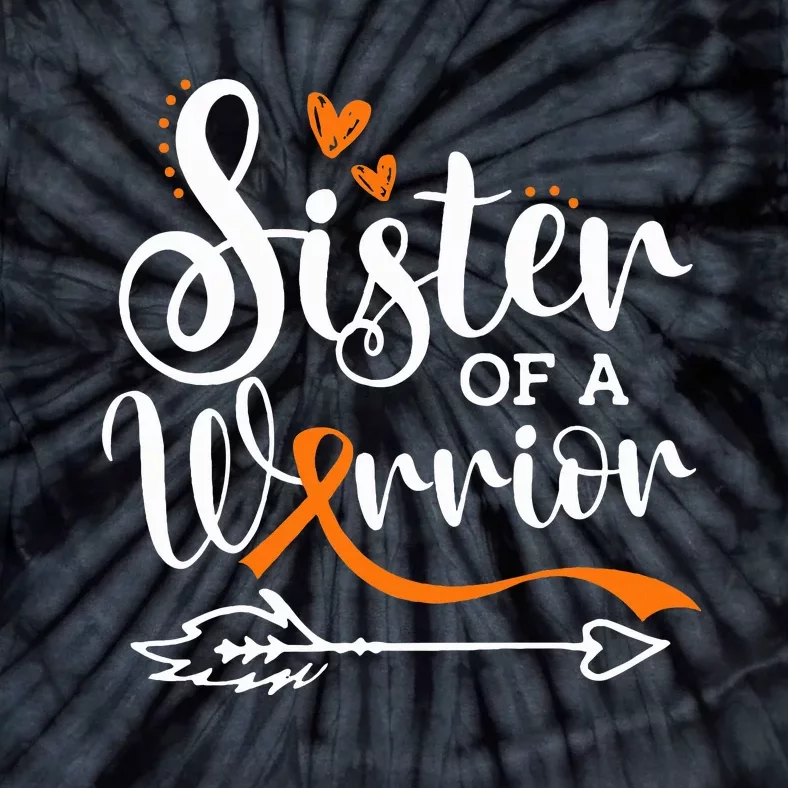 Sister Of A Warrior Orange Leukemia Cancer Awareness Tie-Dye T-Shirt