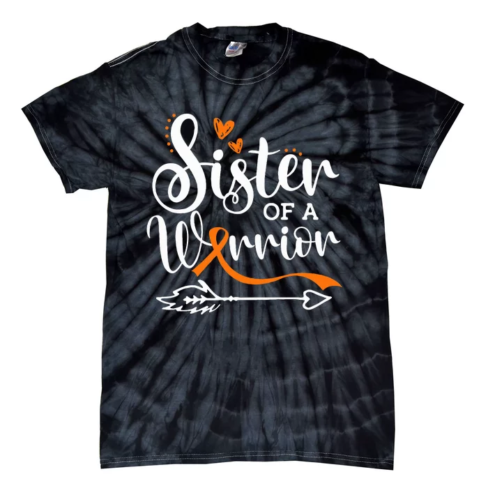 Sister Of A Warrior Orange Leukemia Cancer Awareness Tie-Dye T-Shirt