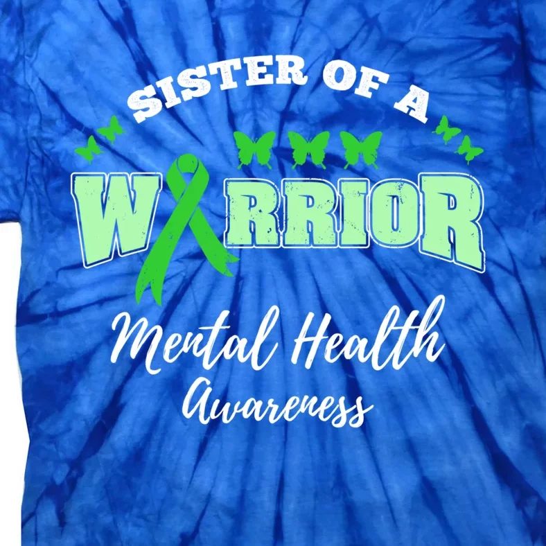 Sister Of A Warrior Tal Health Awareness Funny Gift Tie-Dye T-Shirt