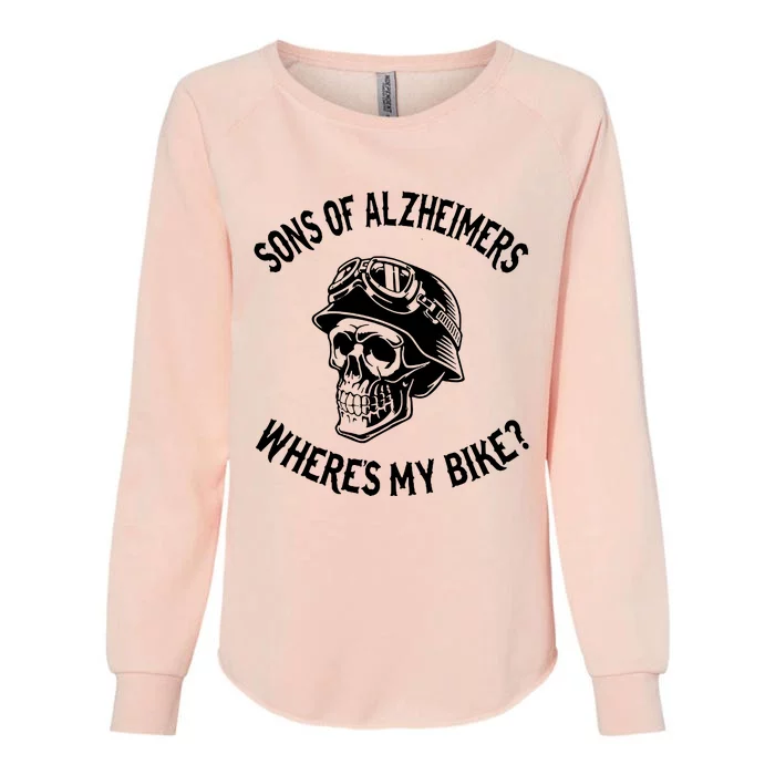 Sonz Of Alzheimers Wheres My Bike Womens California Wash Sweatshirt