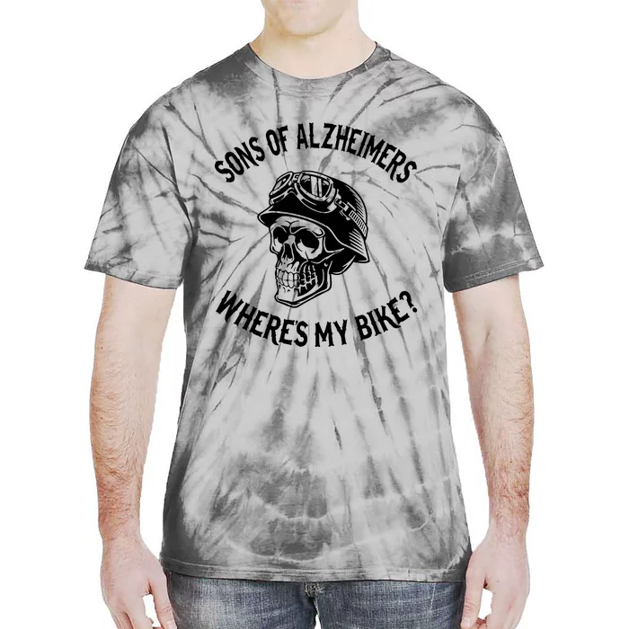 Sonz Of Alzheimers Wheres My Bike Tie-Dye T-Shirt