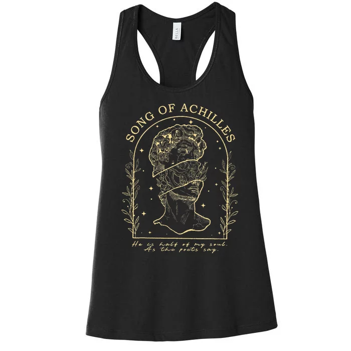 Song Of Achilles He Is Half Of My Soul As The Poets Say Women's Racerback Tank