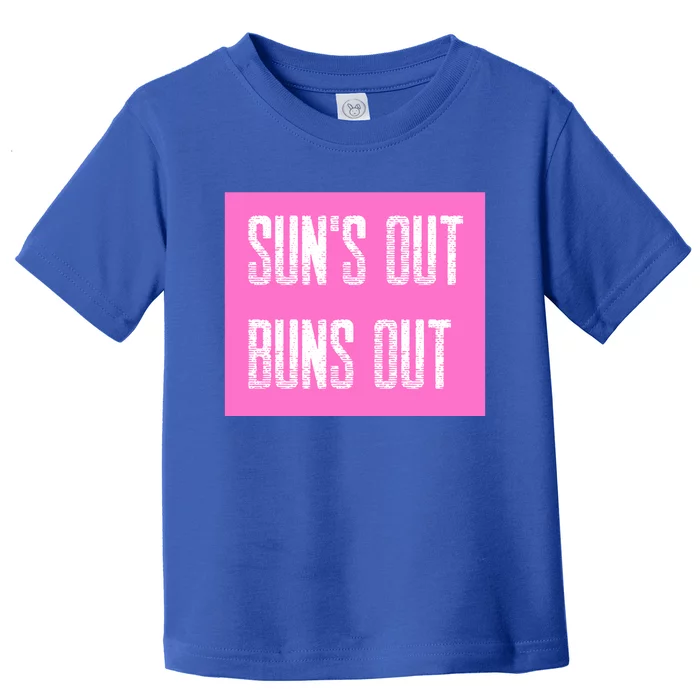 Suns Out Buns Out Summer Silly Cartoon Fun Pink Gift Toddler T-Shirt