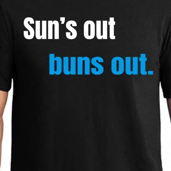 Suns Out Buns Out Meaningful Gift Pajama Set