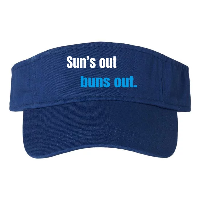 Suns Out Buns Out Meaningful Gift Valucap Bio-Washed Visor