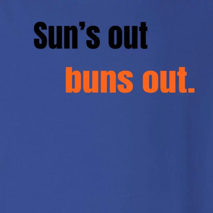 Suns Out Buns Out Great Gift Toddler Long Sleeve Shirt