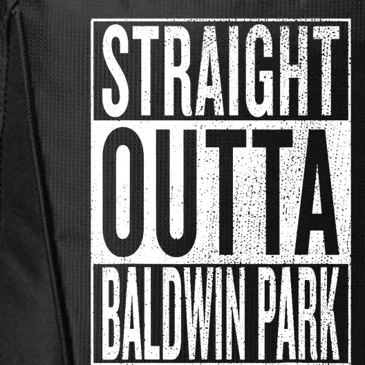 Straight Outta Baldwin Park Great Travel & Gift Idea City Backpack