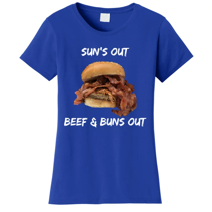 Sun’s Out Beef And Buns Out Fat Juicy Burger Bbq Quote Fun Gift Women's T-Shirt