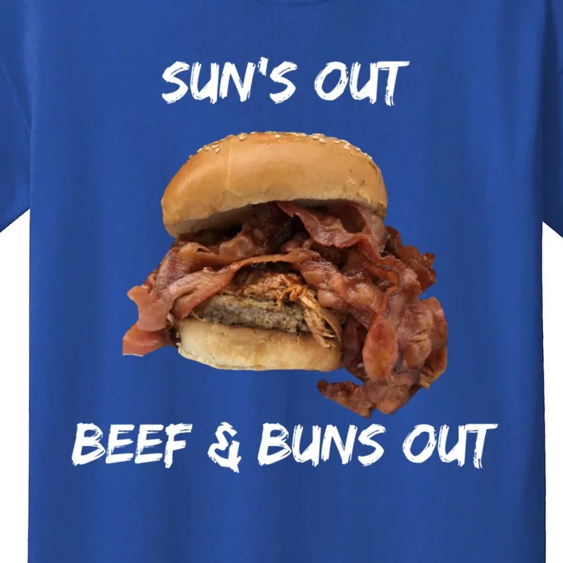 Sun’s Out Beef And Buns Out Fat Juicy Burger Bbq Quote Fun Gift Kids T-Shirt