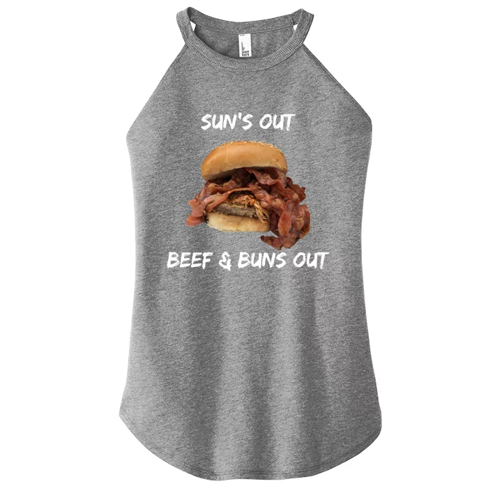 Sun’s Out Beef And Buns Out Fat Juicy Burger Bbq Quote Fun Gift Women’s Perfect Tri Rocker Tank