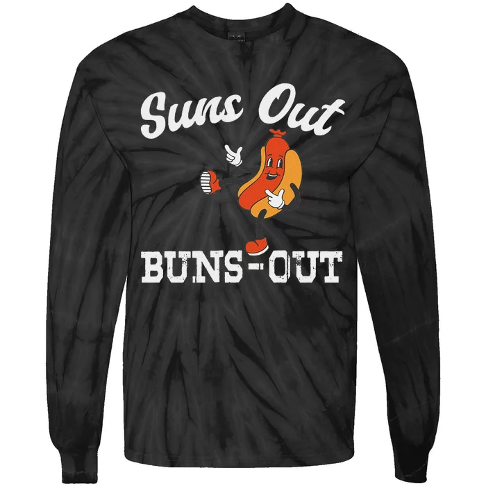 Suns Out Buns Out Funny American Hotdog Fourth Of July Joke Tie-Dye Long Sleeve Shirt