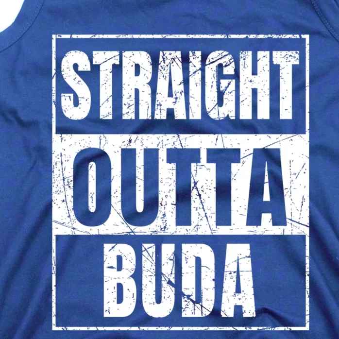 Straight Outta Buda Gift Tank Top