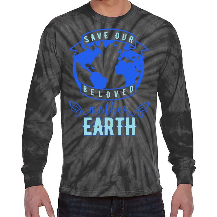 Save Our Beloved Mother Earth Tie-Dye Long Sleeve Shirt