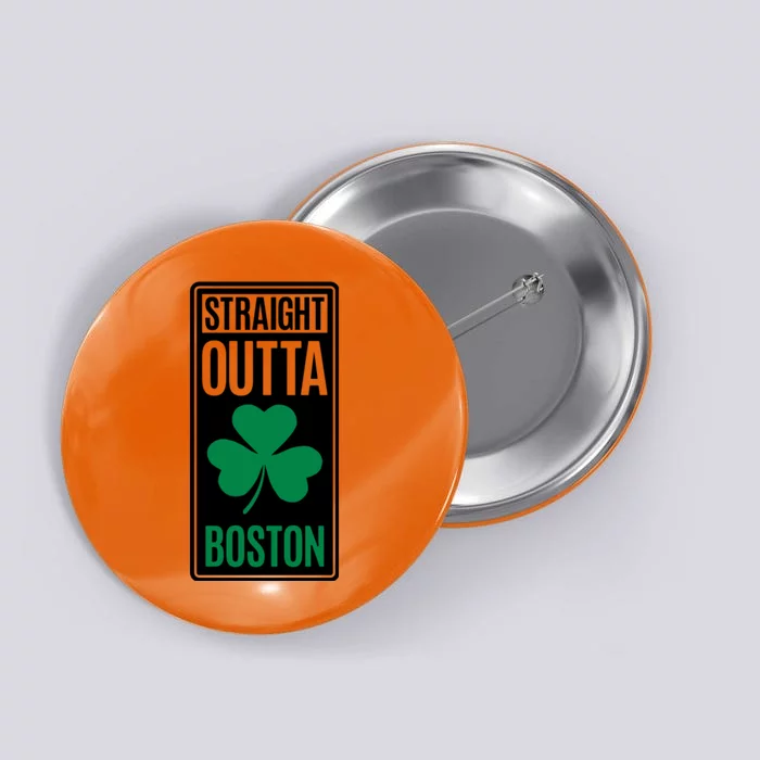 Straight Outta Boston Button