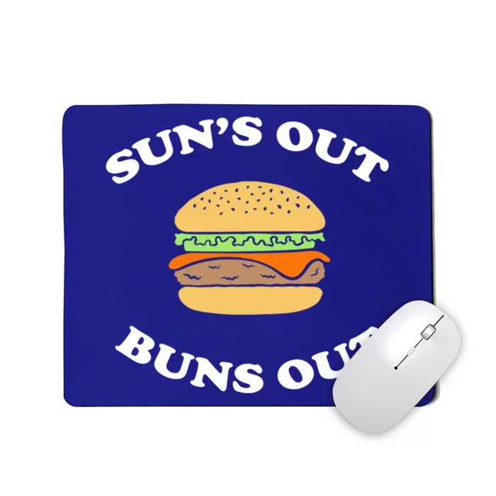 Suns Out Buns Out Bbq Hamburger Gift Mousepad