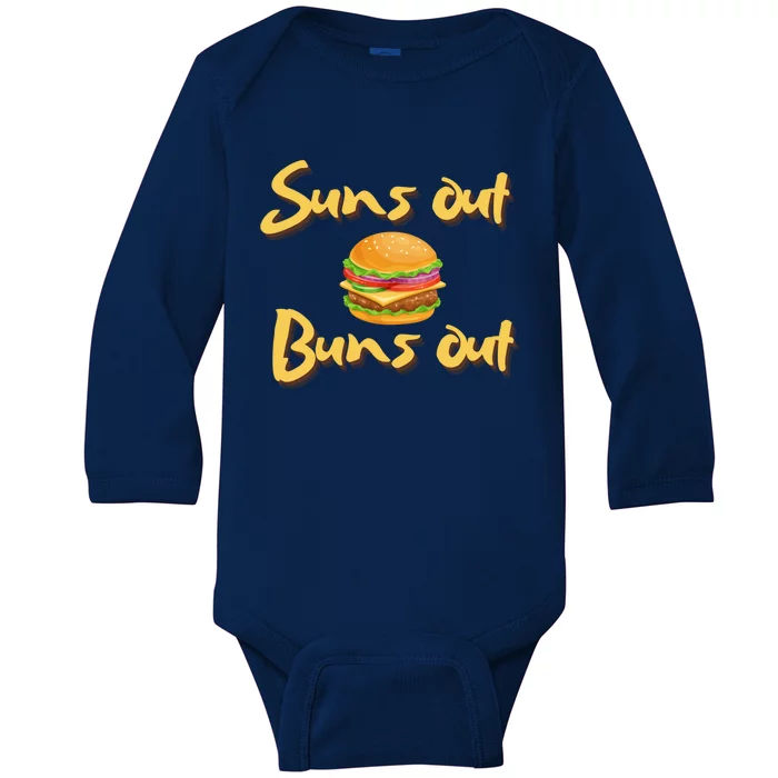 Suns Out Buns Out Cheeseburger Grill Griddle Great Gift Baby Long Sleeve Bodysuit