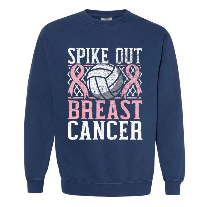 Spike Out Breast Cancer Volleyball Breast Cancer Awareness Garment-Dyed Sweatshirt