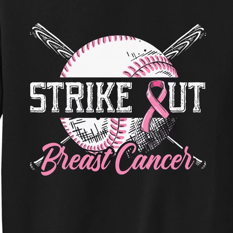 Strike Out Breast Cancer Awareness Baseball Pink Ribbon Tall Sweatshirt