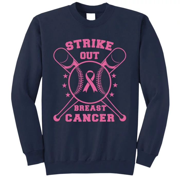 Strike Out Breast Cancer Warrior Baseball Cancer Support Tall Sweatshirt