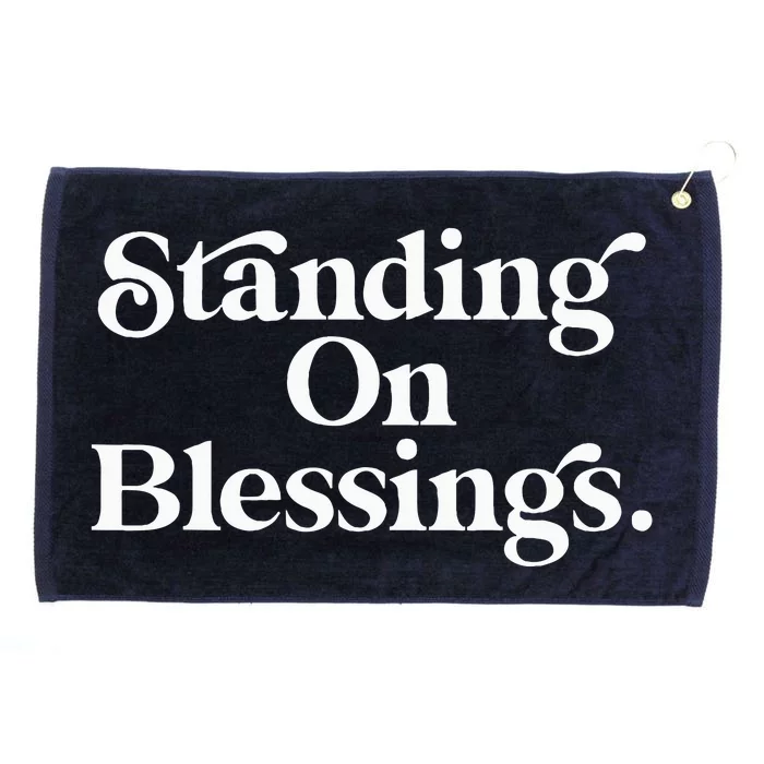 Standing On Blessings Religious Statement Praise God Inspire Grommeted Golf Towel