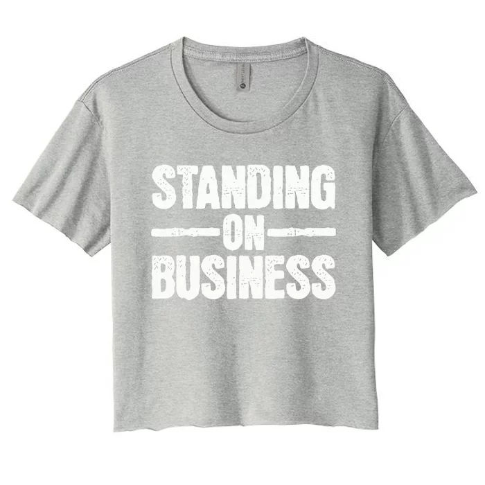 Standing on Business Women's Crop Top Tee