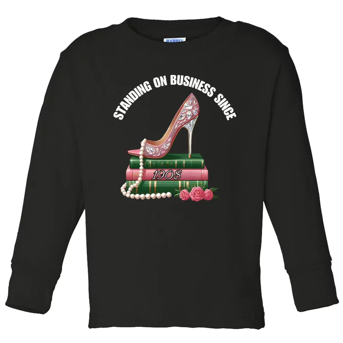 Standing On Business Since 1908 Alpha Kappa Alpha Toddler Long Sleeve Shirt