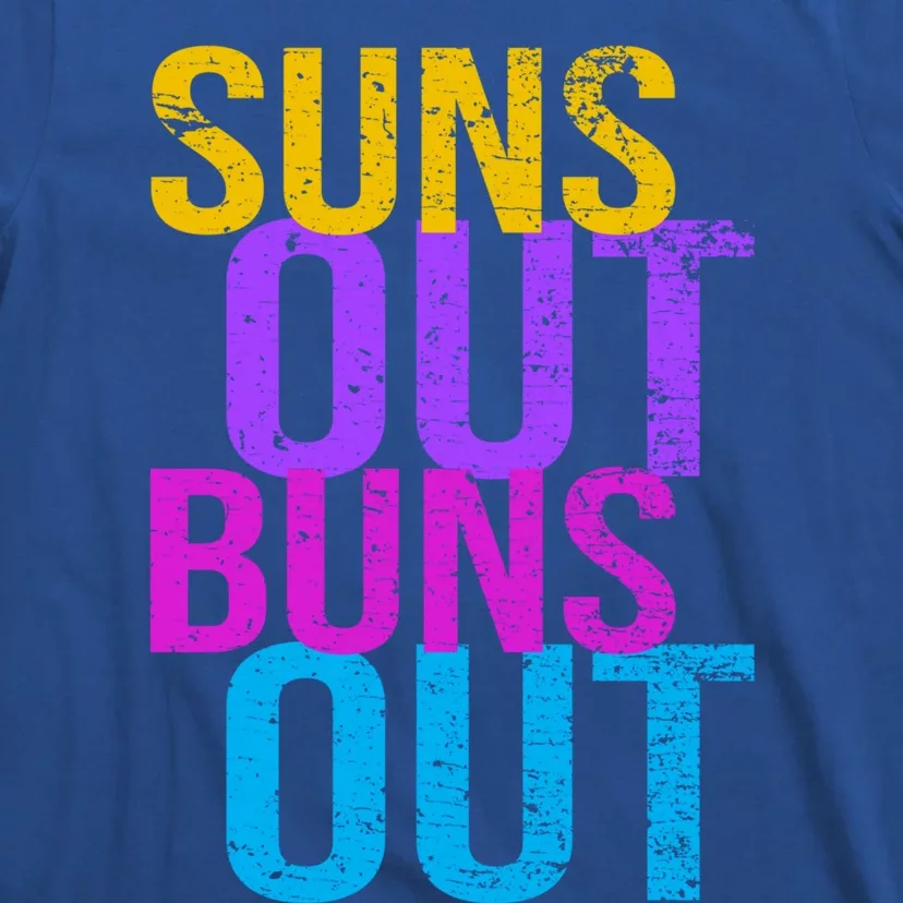 Suns Out Buns Out Print Funny Summer Product Funny Gift T-Shirt