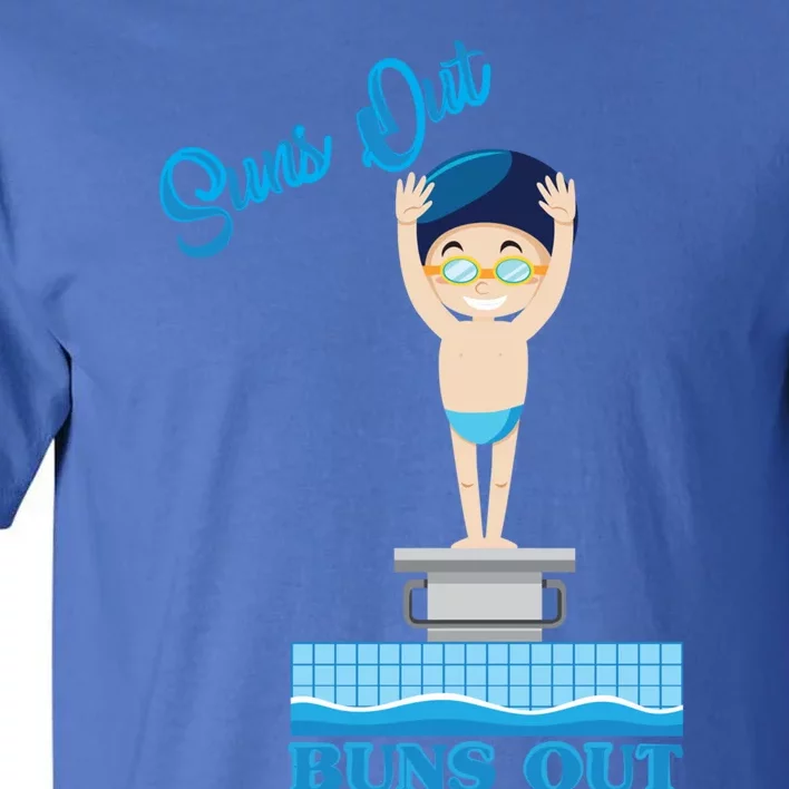 Suns Out Buns Out Swimming Sport Swimmer Gift Tall T-Shirt