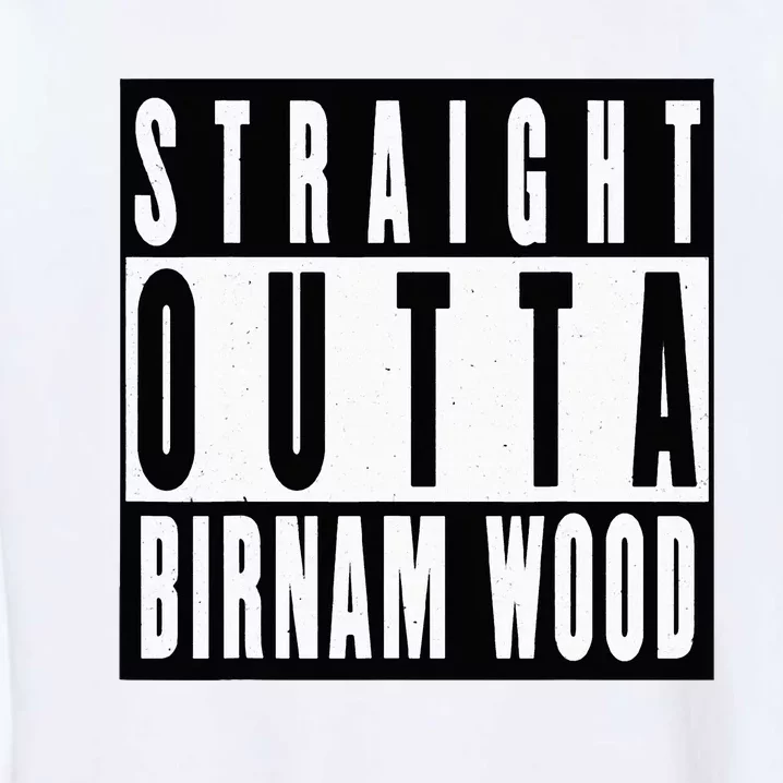 Straight Outta Birnam Wood Shakespeare Macbeth Garment-Dyed Sweatshirt