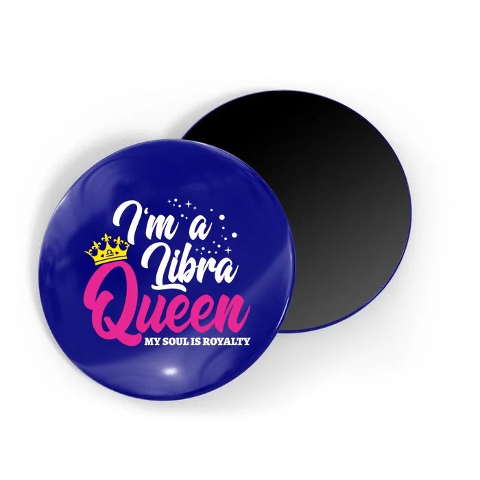 September October Birthday Astrology Libra Queen Funny Gift Magnet